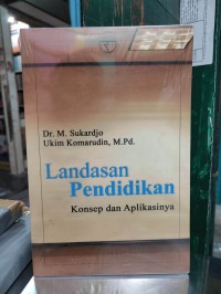 Landasan Pendidikan: konsep dan aplikasinya