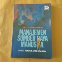 Manajemen Sumber Daya Manusia: suatu pendekatan makro