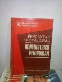 Pengantar Operasional Administrasi Pendidikan