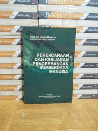 Perencanaan dan Kebijakan Pengembangan Sumberdaya Manusia