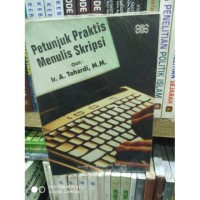 Petunjuk Praktis Menulis Skripsi