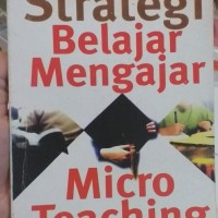 Strategi Belajar Mengajar dan Micro Teaching