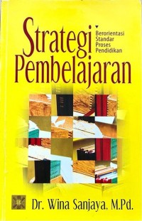 Strategi Pembelajaran: berorientasi standar proses pendidikan