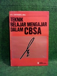 Teknik Belajar Mengajar Dalam CBSA